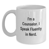 Load image into Gallery viewer, Funny Counselor Gifts from Men to Women, White Coffee Mug, 'I Speak Fluently In genius' Quote, Christmas Unique Gifts - Main