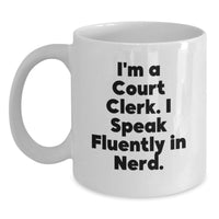 Load image into Gallery viewer, Funny Court Clerk Gifts from Friends, Unique White Coffee Mug for Court Clerk, Christmas Unique Office Gifts for Men Women Court Clerks - Main