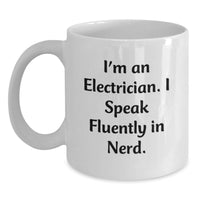 Load image into Gallery viewer, Funny Electrician Gifts from Men to Friends, White Coffee Mug for Electrician, Graduation Unique Gifts - Main
