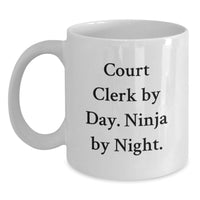 Load image into Gallery viewer, Court Clerk Gifts from Friends White Coffee Mugs Court Clerk By Day. Ninja By Night. - Unique Graduation Gifts for Court Clerks - Main