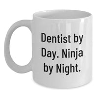 Load image into Gallery viewer, Dentist Gifts, Funny White Coffee Mug, Graduation Unique Presents from Friends or Family for Dentist Men or Women - Main