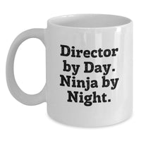 Load image into Gallery viewer, Funny Director White Coffee Mug Gifts from Friends, Coworkers, or Family for Graduation Unique Gifts - Main
