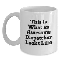 Load image into Gallery viewer, Funny Dispatcher Gifts from Friends - White Coffee Mug for Dispatcher Graduation Unique - Main
