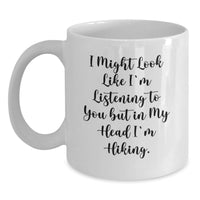 Load image into Gallery viewer, Funny Hiking Mug Gifts for Hiking Enthusiasts from Friends, White Coffee Mug with Hiking Quote, Christmas Unique Gifts - Main
