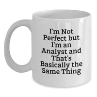 Load image into Gallery viewer, Funny Analyst White Coffee Mug Gifts for Analyst Friends, Unique Christmas Unique Gifts from Family to Men, White 11oz or 15oz Ceramic - Main