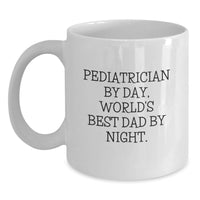 Load image into Gallery viewer, Funny Pediatrician Gifts from Friends and Family World's Best Dad White Coffee Mug for Christmas - Main