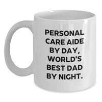 Load image into Gallery viewer, Funny Personal Care Aide Gifts from Family, Unique White Coffee Mug for Personal Care Aide, Christmas Unique Gifts for Men - Main