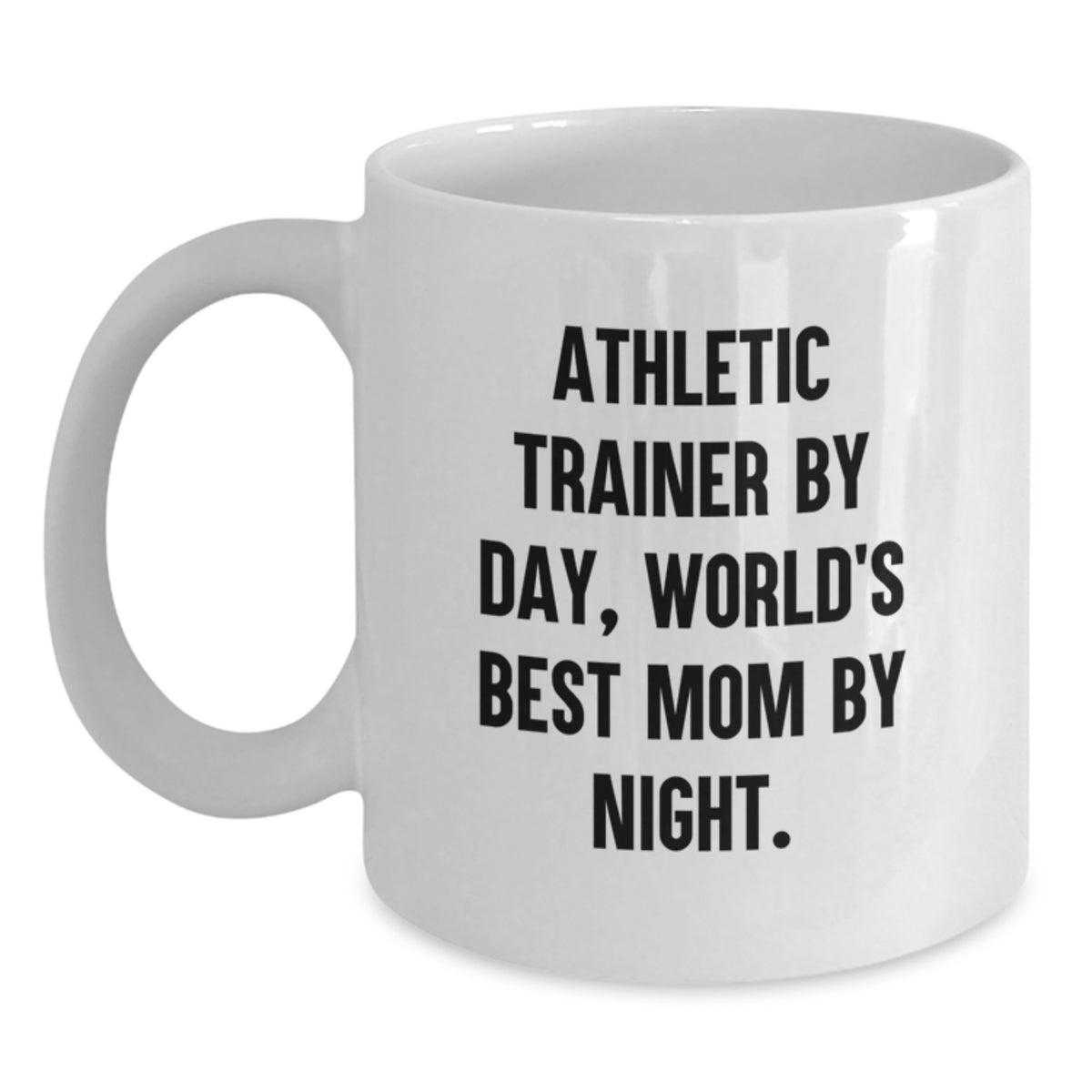 Funny Athletic Trainer Gifts for Her - White Coffee Mug, 'Athletic Trainer By Day, World's Best Mom By Night.' - Graduation Unique Gifts from Mom to Daughter - Main
