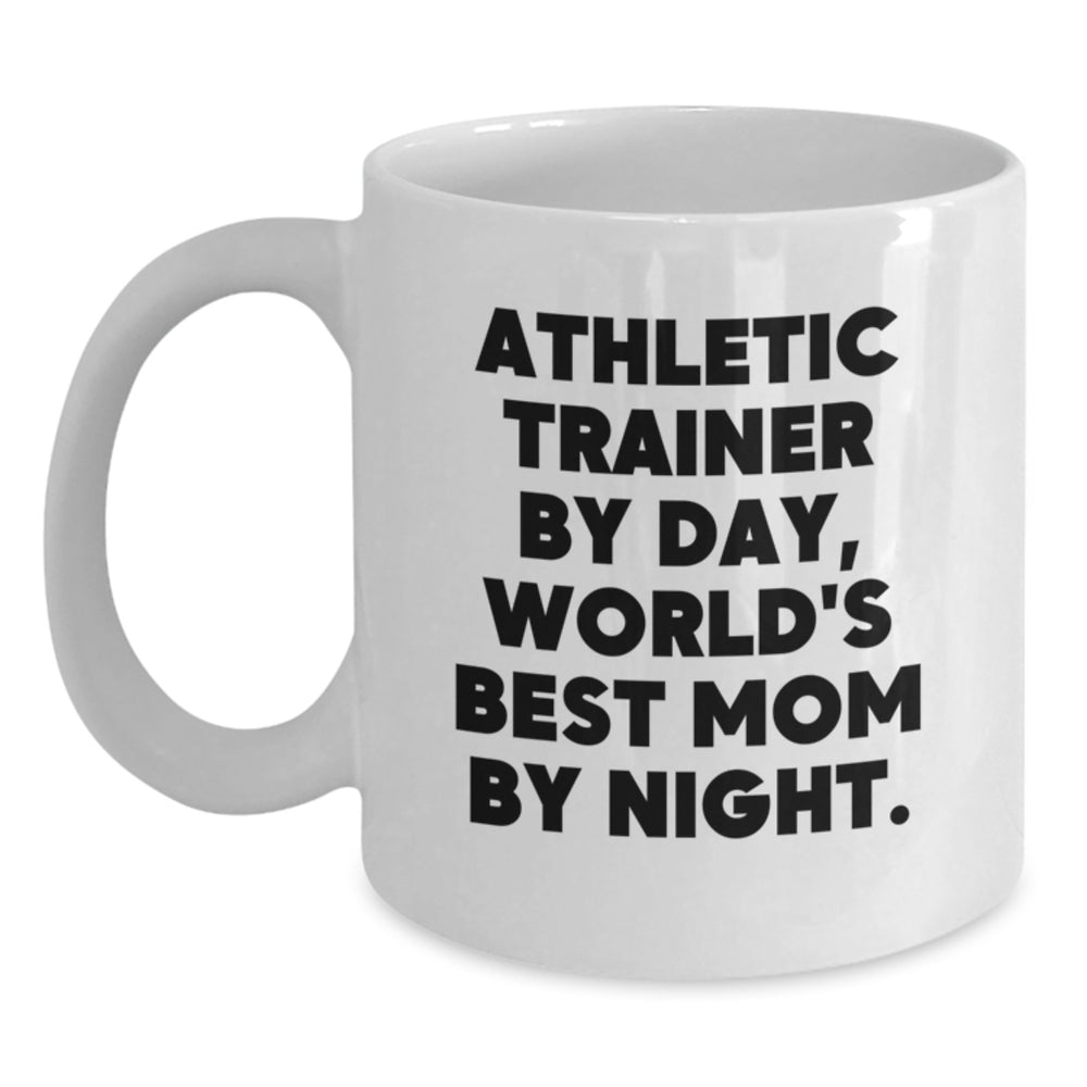 Athletic Trainer Gifts from Friends, Funny White Coffee Mug for Graduation, 'Athletic Trainer By Day, World's Best Mom By Night.' - Main