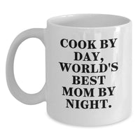 Load image into Gallery viewer, Funny Cook Gifts for Mom, White Coffee Mug, Perfect Valentine's Unique Gifts from Women, World's Best Mom by Night - Main