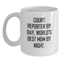 Load image into Gallery viewer, Funny Court Reporter Gifts from Mom for the World's Best Court Reporter Christmas Unique Mugs, White Coffee Mug - Main