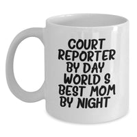 Load image into Gallery viewer, Funny Court Reporter Gifts from Mom to Court Reporter, White Coffee Mug, Court Reporter By Day World's Best Mom By Night. Christmas Unique Gifts - Main