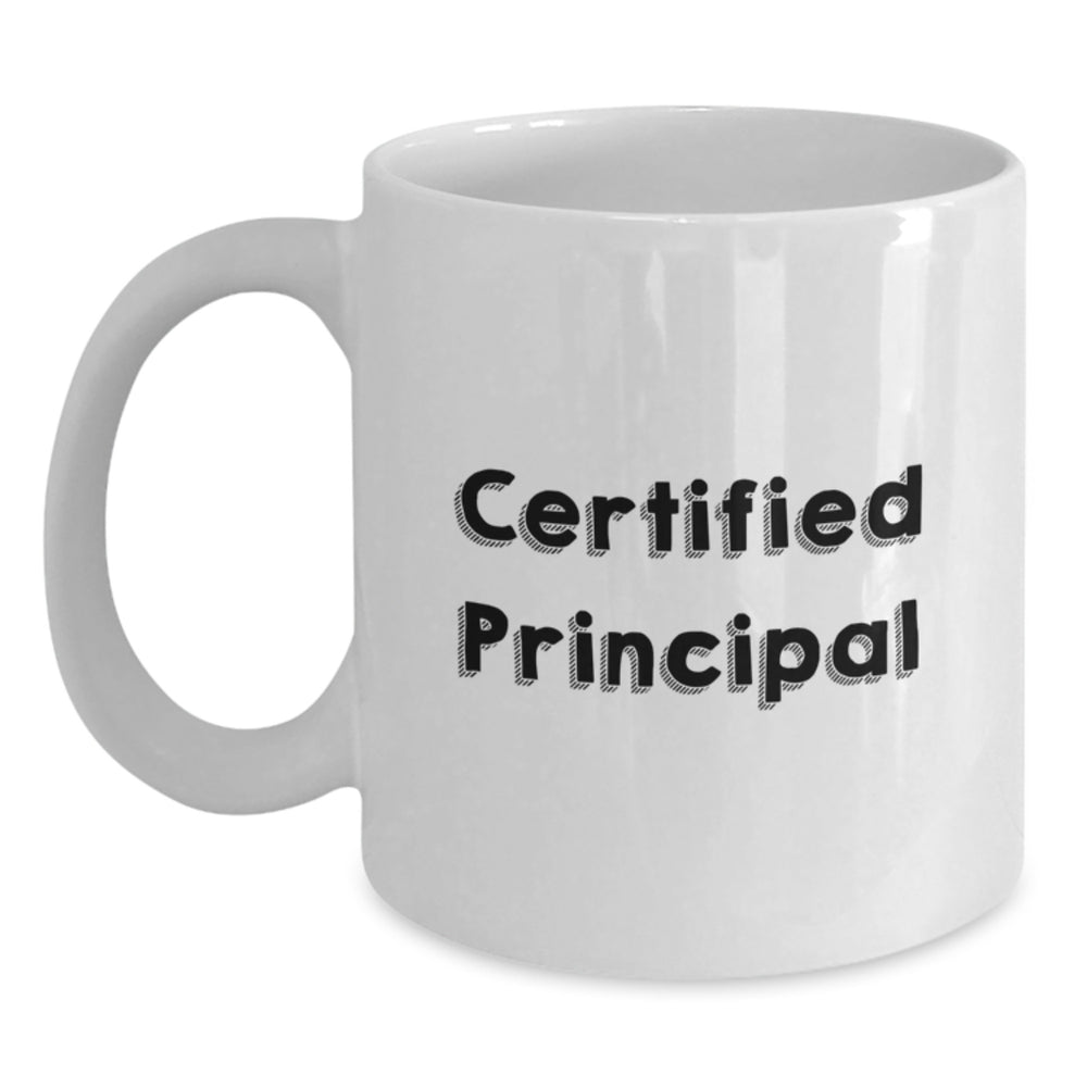 Funny Principal Quotes White Coffee Mugs Gifts for Men from Family - Graduation Unique Gifts - Main