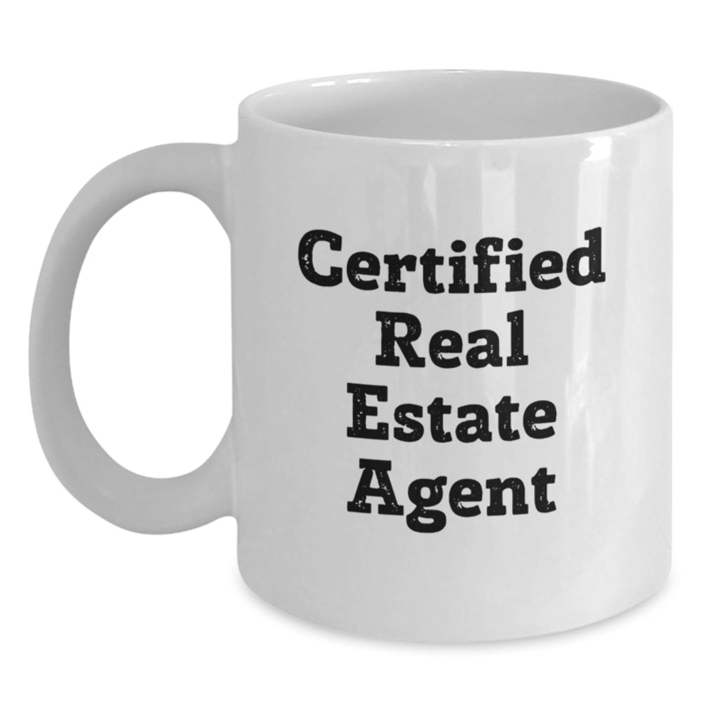 Gifts from Friends and Family for Real Estate Agents - White Coffee Mug with Funny Quote, Perfect for Graduation - 11oz or 15oz Capacity, Ceramic, Microwave and Dishwasher Safe - Main