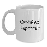 Load image into Gallery viewer, Funny Quote for Reporter White Coffee Mug Gifts from Men to Women on Valentine's - Main