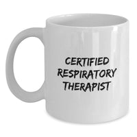 Load image into Gallery viewer, Funny Gifts for Respiratory Therapist from Friends - Certified Respiratory Therapist Christmas Unique Mugs - Main