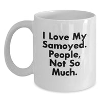 Load image into Gallery viewer, Samoyed Dog Lover Gifts from Men to Family - Funny White Coffee Mug for Christmas Unique Presents - Main