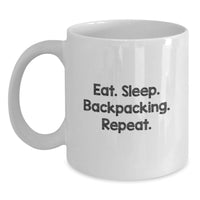 Load image into Gallery viewer, Funny Backpacking Gifts for Men from Friends - White Coffee Mug Eat. Sleep. Backpacking. Repeat. Christmas Unique - Main