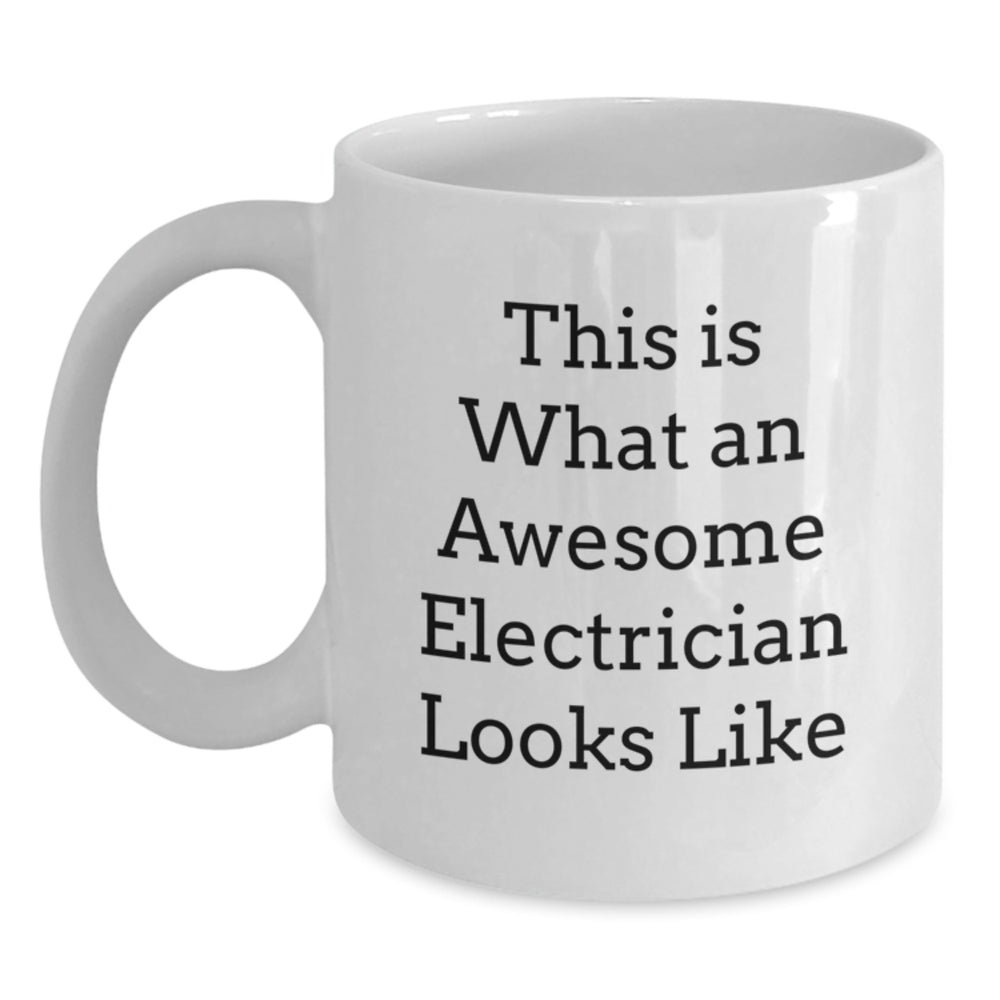 Funny Electrician Gift, Electrician White Coffee Mug, Graduation Unique Gifts from Friends, Gifts for Electrician - Main