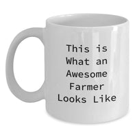 Load image into Gallery viewer, Funny Quotes for Awesome Farmers Gifts from Friends - White Coffee Mug for Graduation Celebrations, 11oz or 15oz Capacity, Ceramic, Microwave, Dishwasher Safe - Main
