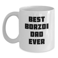 Load image into Gallery viewer, Borzoi Dog Lover Gifts from Dad, Funny White Coffee Mug for Birthday Unique Gifts - Main