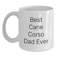 Load image into Gallery viewer, Funny Gifts for Cane Corso Dog Lovers, Best Cane Corso Dad Ever, White Coffee Mugs from Family - Main