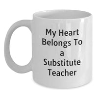 Load image into Gallery viewer, Funny Substitute Teacher Quotes White Coffee Mug Gifts for Men Women Friends Coworkers Family from Friends - Main