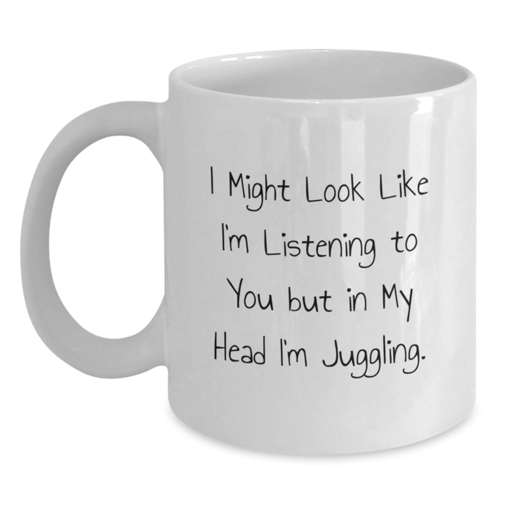 Funny Juggling Joke White Coffee Mug Gifts from Friends for Juggling Enthusiasts Graduation Unique Gifts - Main