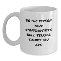 Load image into Gallery viewer, Funny Staffordshire Bull Terrier Dog Lover Gifts from Friends and Family for Staffordshire Bull Terrier Dog Enthusiasts, White Coffee Mug, Birthday Unique - Main