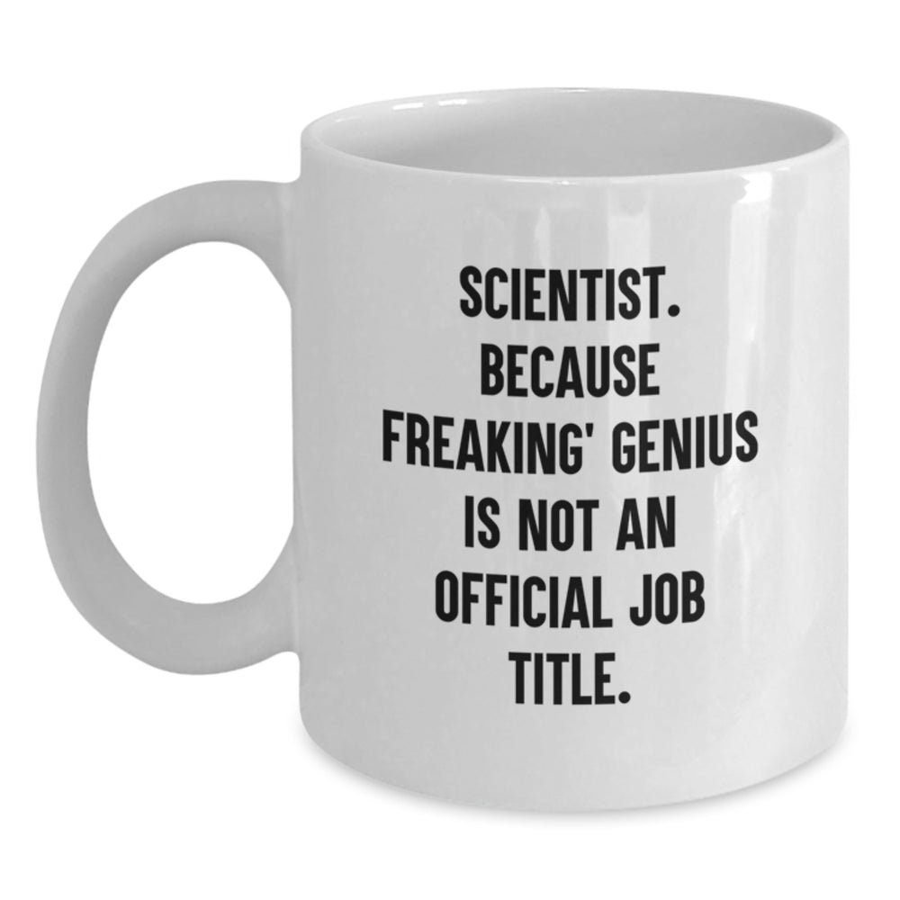 Funny Scientist White Coffee Mug Gifts from Family for Birthday Unique Scientist Men - Main