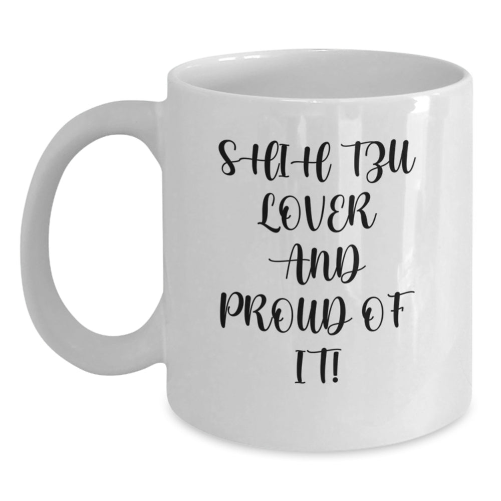 Shih Tzu Dog Lovers White Coffee Mug, Funny Quote Gifts from Friends for Birthday, 11oz or 15oz Ceramic - Main