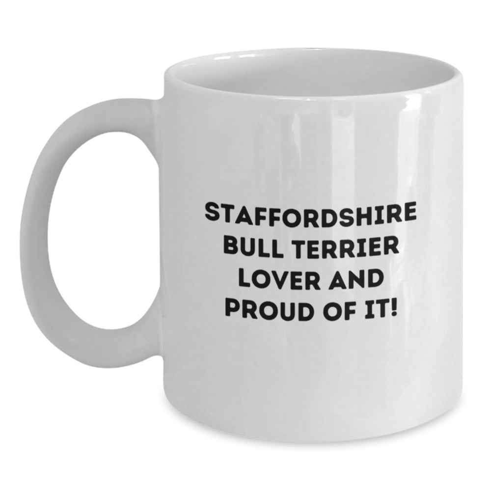 Staffordshire Bull Terrier Dog Lover Gifts from Friends - Funny White Coffee Mug for Birthday - Main