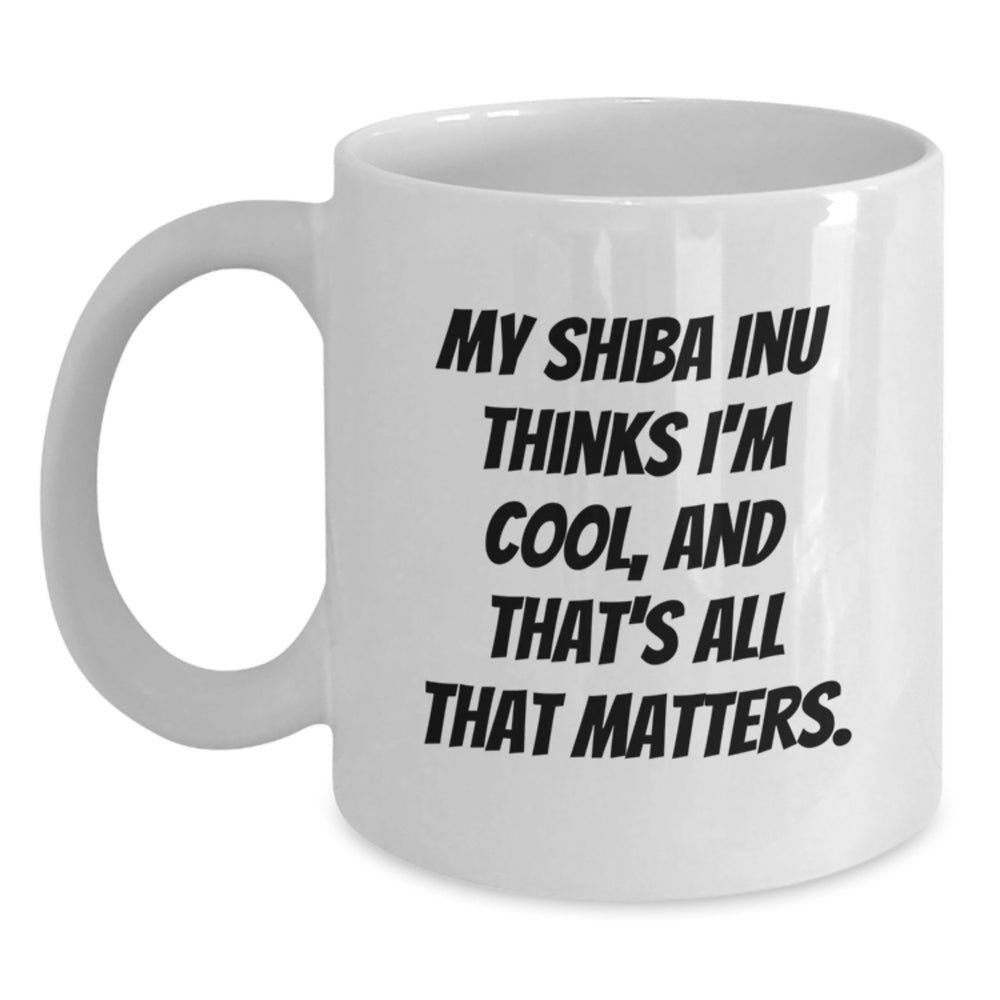 Shiba Inu Dog Gifts, Funny White Coffee Mugs, Gifts from Friends for Shiba Inu Lovers on Birthday, My Shiba Thinks I'm Cool - Main
