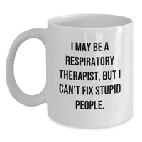 Load image into Gallery viewer, Funny Respiratory Therapist Gifts from Friends, Inspirational White Coffee Mug for Christmas Unique Gifts - Main
