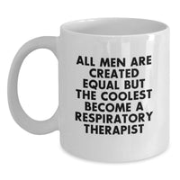 Load image into Gallery viewer, Funny Respiratory Therapist Gifts for Men from Coworkers - White Coffee Mug with Inspirational Quote - Main
