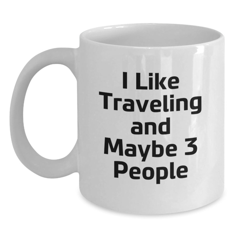 Funny Traveling Gifts for Friends from Men, White Coffee Mugs for Traveling Enthusiasts, Christmas Unique White Coffee Mugs - Main
