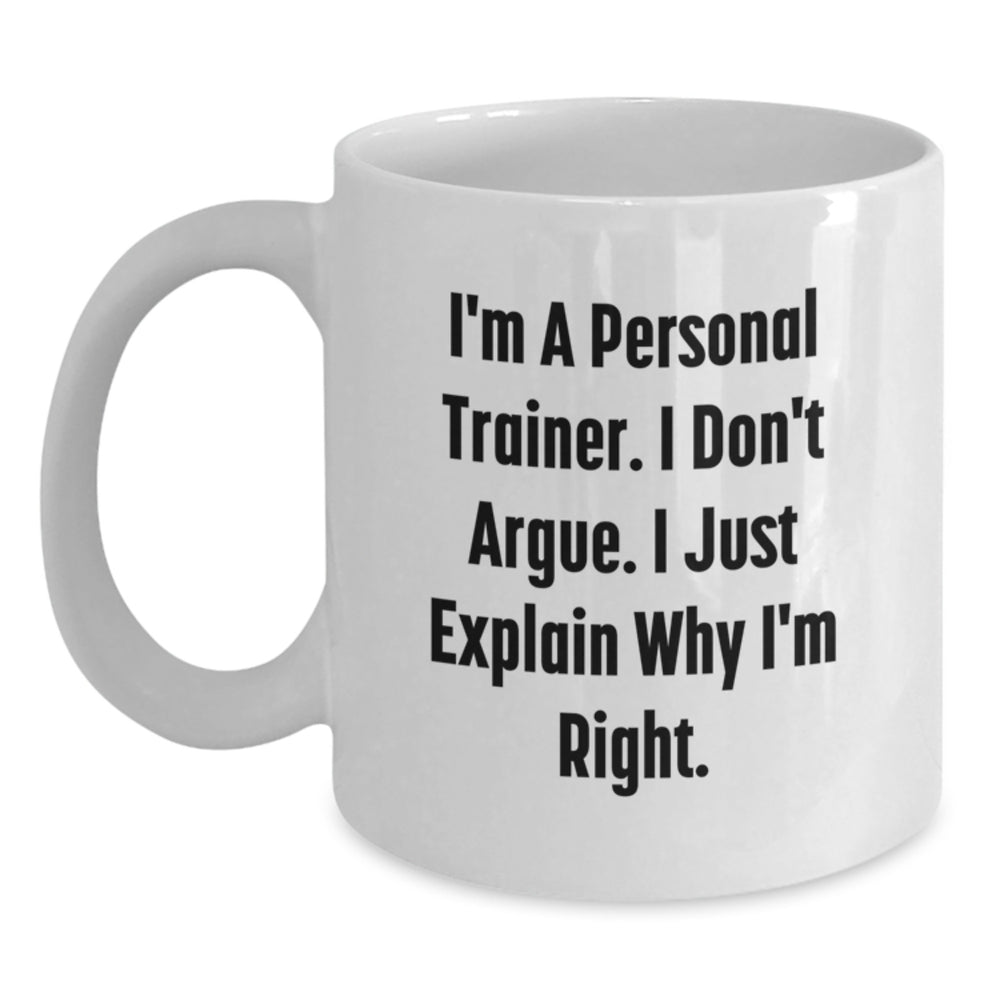 Funny Personal Trainer Gift for Men, White Coffee Mug with Inspirational Quote, Gifts from Friends to Personal Trainer, Unique Christmas Unique Gifts - Main