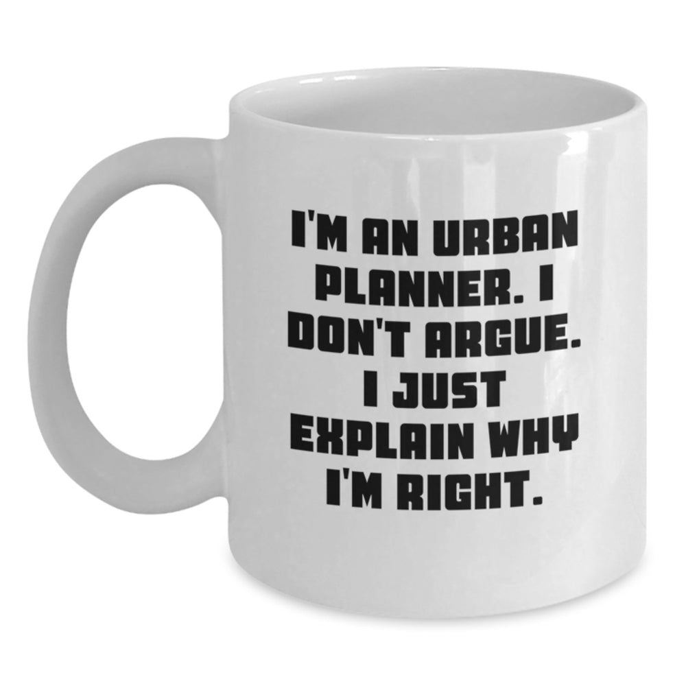 Urban Planner Gifts for Men - Funny White Coffee Mug from Friends, Perfect Graduation Unique Gifts for Urban Planner, White Coffee Mug with Inspirational Quote - Main