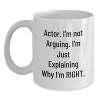 Load image into Gallery viewer, Funny Actor White Coffee Mug Gifts from Men to Actor Friends Valentine's Unique - Main