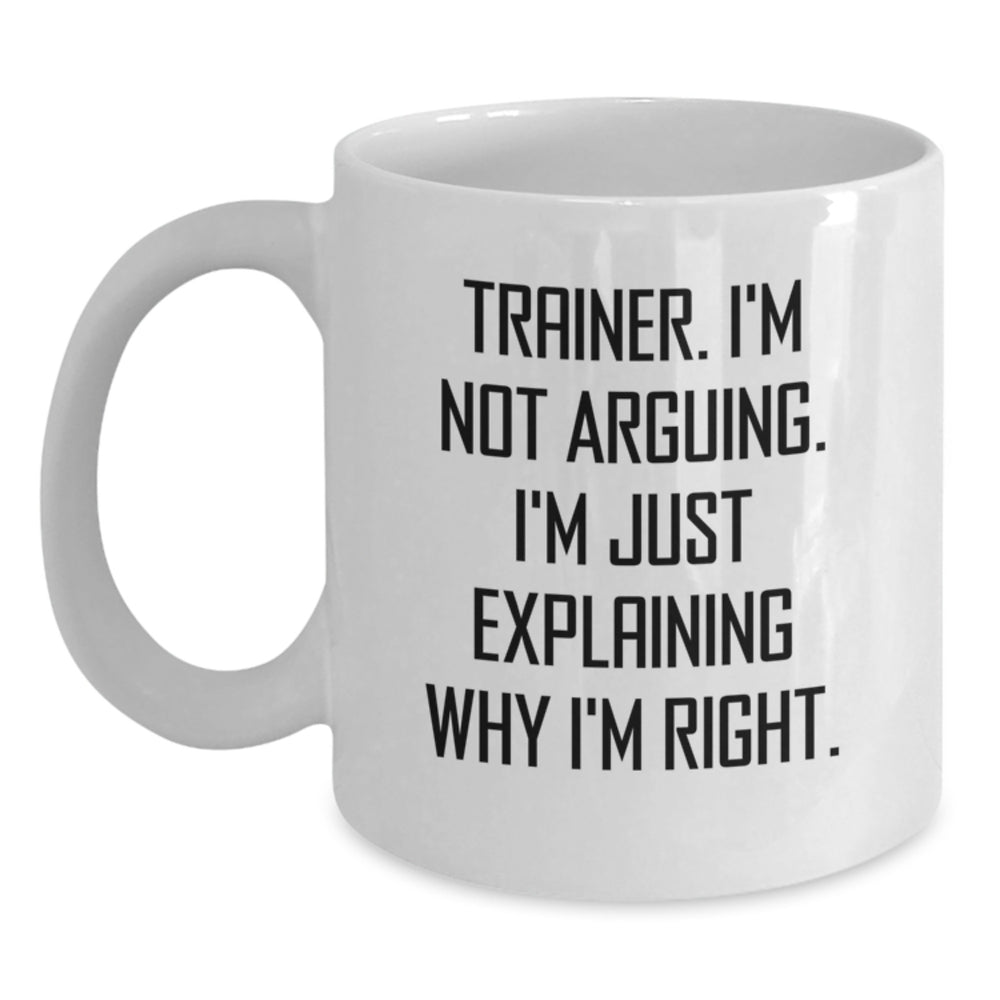 Funny Trainer White Coffee Mug Gifts from Friends for Trainer Christmas Unique Gifts - Main