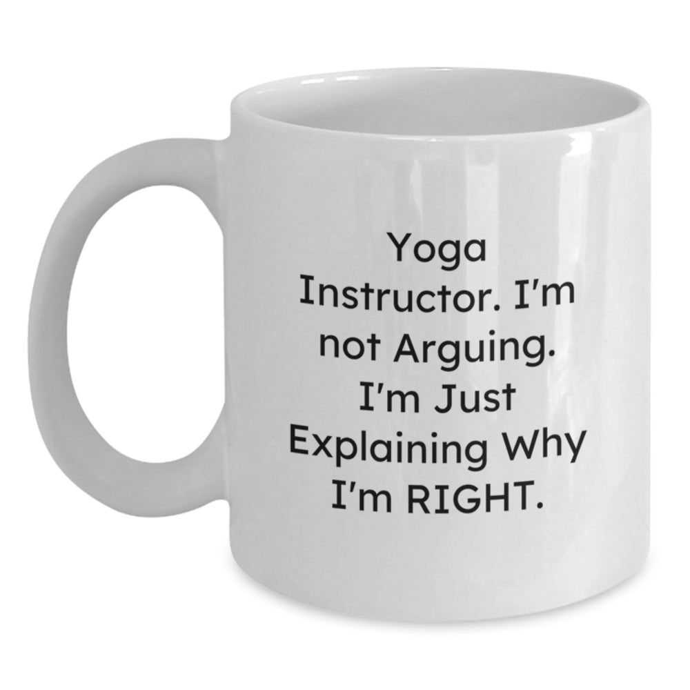 Funny Yoga Instructor White Coffee Mug Gifts from Men to Family with Inspirational Quote - Main