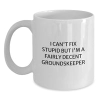 Load image into Gallery viewer, Funny groundskeeper White Coffee Mug Gifts for groundskeeper, Gifts from Men to groundskeeper, Humorous White Coffee Mug for groundskeeper, Christmas Unique Gifts - Main
