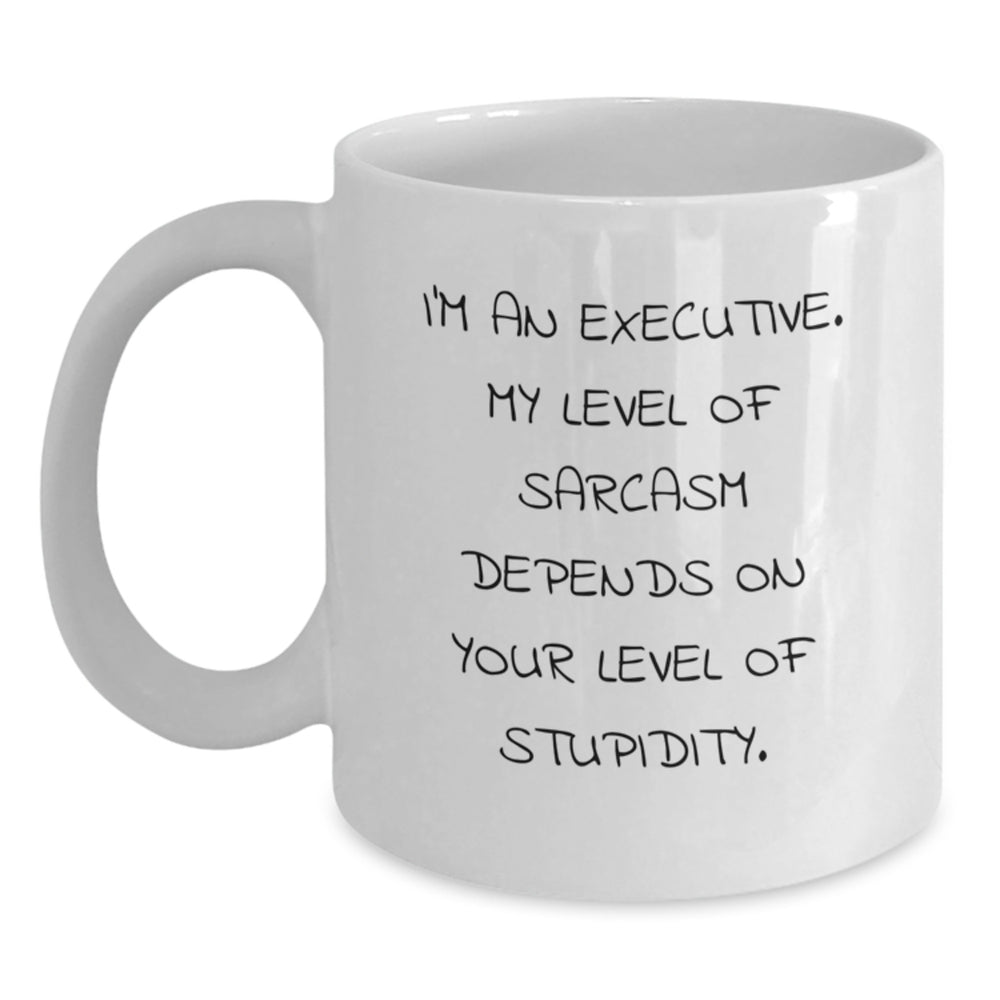 Executive White Coffee Mugs, Funny Christmas Unique Gifts from Men to Executive Friends, White Ceramic Mug with 'I'm An Executive' Quote - Main