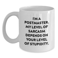 Load image into Gallery viewer, Postmaster Gifts from Men, Funny Sarcasm White Coffee Mug for Postmaster - Main