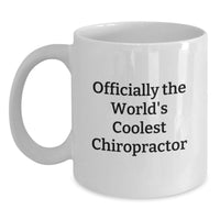 Load image into Gallery viewer, Unique Gifts for Chiropractors, Funny Quote, Officially The World's Coolest Chiropractor, Birthday White Coffee Mug, Chiropractor Gifts - Main