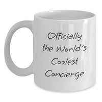 Load image into Gallery viewer, Officially The World's Coolest Concierge Gifts from Men for Concierge White Coffee Mugs - Funny Quote - Mother's Day Unique Gifts - Main