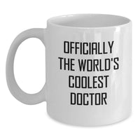 Load image into Gallery viewer, Funny Gifts from Friends for the World's Coolest Doctor - White Coffee Mug, Doctor Birthday Unique Gifts - Main