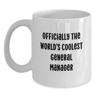 Load image into Gallery viewer, Funny General Manager Gifts - Officially The World's Coolest Mug for Mom, Unique White Coffee Mug for Her, Gifts from Family on Mother's Day - Main