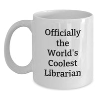 Load image into Gallery viewer, Funny Librarian Gifts for Mom World's Coolest Librarian White Coffee Mug - Main