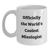 Load image into Gallery viewer, Funny Mixologist Gifts for Women, Gifts from Men to Women, Unique White Coffee Mug for Mixologists, 'Officially The World's Coolest Mixologist' - Main